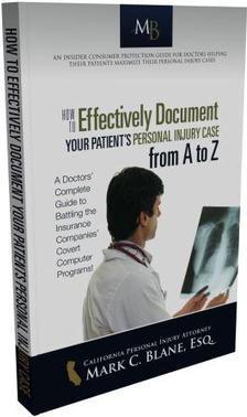 Documenting Your Patient's CA Personal Injury Case